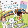 How Do You Stop a Moving Train?: A Physics Book About Forces