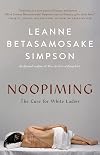 Noopiming: The Cure for White Ladies