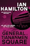 The General of Tiananmen Square
