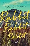 Rabbit Rabbit Rabbit: A Novel