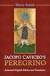 Jacopo Caviceo's Peregrino: Annotated English Edition and Translation (Toronto Italian Studies)
