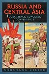 Russia and Central Asia: Coexistence, Conquest, Convergence