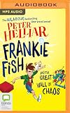 Frankie Fish and the Great Wall of Chaos
