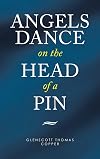 Angels Dance on the Head of a Pin