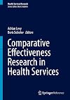 Comparative Effectiveness Research in Health Services