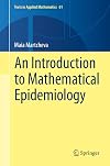 An Introduction to Mathematical Epidemiology (Texts in Applied Mathematics, 61)