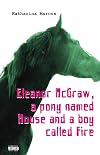 Eleanor McGraw, a pony named Mouse and a boy called Fire