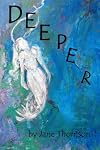 Deeper