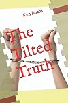 The Tilted Truth
