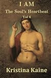 I AM The Soul's Heartbeat: The Beatitudes in the Gospel of St John