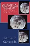 Elements of Bible Calendar and the true new moon: New moon from ancient Sumeria up to New Testament