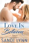 Love in Between