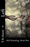 Left (Still Standing) (Volume 1)