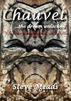 Chauvet, the dream unlocked: A pictorial tour through the stunning cave art of Chauvet like you've never seen before! Discover how an image on the ... one in the cave that is 30,000 years old!