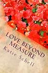 Love Beyond Measure: Memoirs of a Korean War Bride