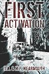 First Activation: A Post Apocalyptic Thriller