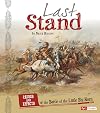 Last Stand: Causes and Effects of the Battle of the Little Big Horn (Fact Finders: Causes and Effects)