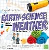 Experiments in Earth Science and Weather With Toys and Everyday Stuff (First Facts: Fun Science)