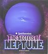 The Secrets of Neptune (Planets)