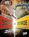 Scorpion vs. Centipede: Duel to the Death (Bug Wars)