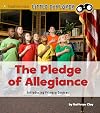The Pledge of Allegiance (Little Explorer: Introducing Primary Sources)