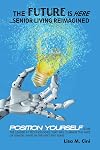 The Future Is Here: Senior Living Reimagined