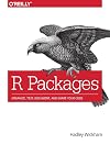 R Packages: Organize, Test, Document, and Share Your Code