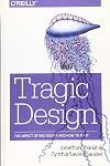 Tragic Design: The Impact of Bad Product Design and How to Fix It