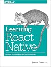 Learning React Native: Building Native Mobile Apps with JavaScript