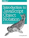 Introduction to JavaScript Object Notation: A To-the-Point Guide to JSON