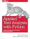 Applied Text Analysis with Python: Enabling Language-Aware Data Products with Machine Learning
