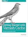 Getting Started with Varnish Cache: Accelerate Your Web Applications