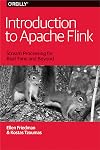 Introduction to Apache Flink: Stream Processing for Real Time and Beyond