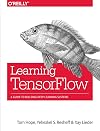 Learning TensorFlow: A Guide to Building Deep Learning Systems