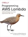 Programming AWS Lambda: Build and Deploy Serverless Applications with Java