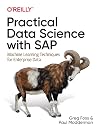 Practical Data Science with SAP: Machine Learning Techniques for Enterprise Data