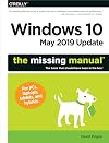 Windows 10 May 2019 Update: The Missing Manual: The Book That Should Have Been in the Box