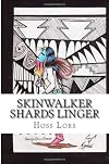 Skinwalker Shards Linger