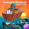 Awkward Moments Children's Bible, Vol. 1
