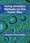 Living Analytics Methods for the Social Web