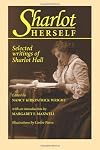 Sharlot Herself: Selected writings of Sharlot Hall