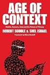 Age of Context: Mobile, Sensors, Data and the Future of Privacy