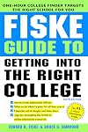 Fiske Guide to Getting Into the Right College
