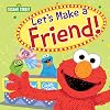 Let's Make a Friend!: Celebrate Kindness and Friendship with Elmo, Big Bird, and more! (Sesame Street Scribbles)