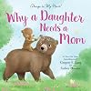 Why a Daughter Needs a Mom: 100 Reasons