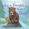 Why a Daughter Needs a Dad: A Hundred Reasons