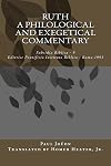 Ruth: A Philological and Exegetical Commentary