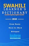 Swahili Learner's Dictionary: Swahili-English, English-Swahili (Swahili kasahorow)