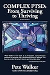 Complex PTSD: From Surviving to Thriving
