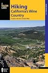 Hiking California's Wine Country: A Guide to the Area's Greatest Hiking Adventures